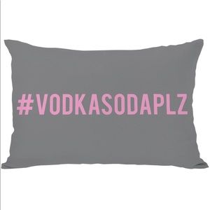 NWT! #VODKASODAPLZ Pillow Vodka Soda Please